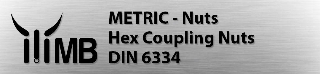 Monster Bolts Metric Coupling Nuts – DIN 6334, Fully Threaded Extension Nuts in Zinc-Plated Steel & A2 Stainless