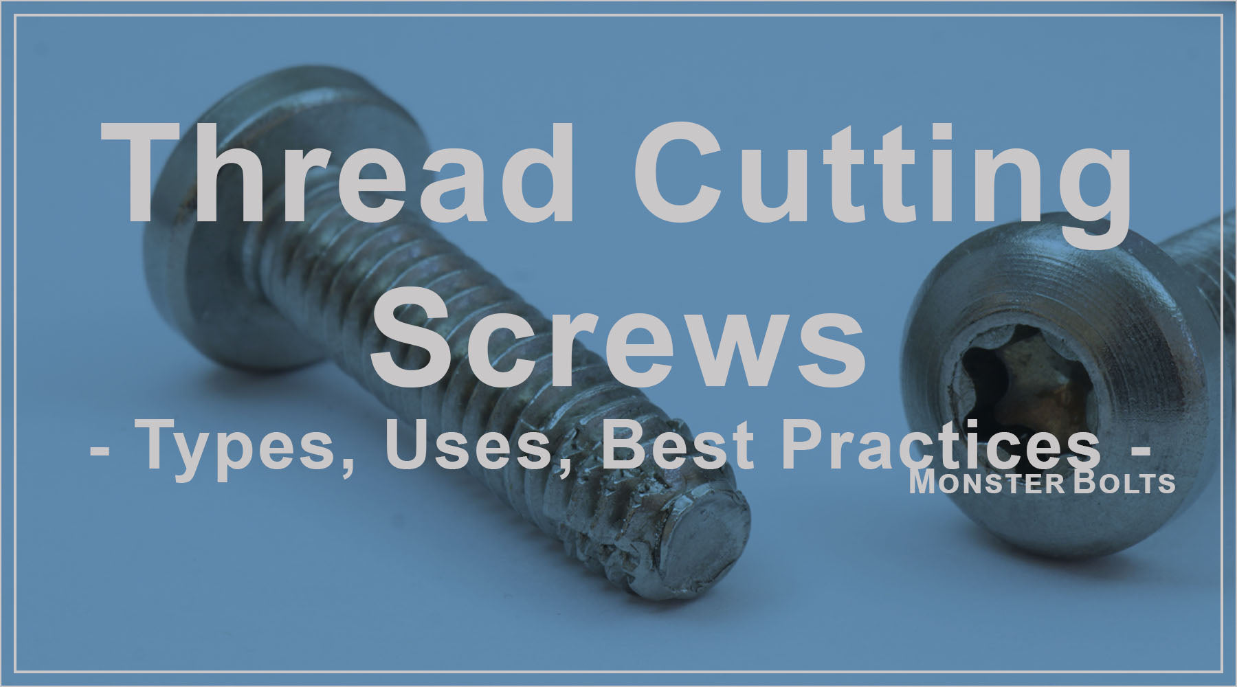 Choosing the Right Thread Cutting Screws: Types, Uses, and Best Practices